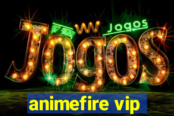 animefire vip